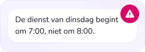 Melding aan personeel over een roosterwijziging